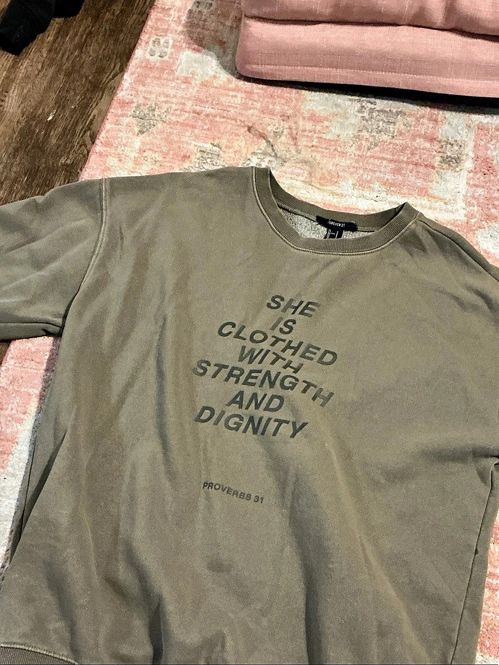 Forever 21 She Is Clothed With Strength And Dignity Proverbs 31 Sweatshirt Green